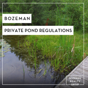 Bozeman Private Pond Regulations